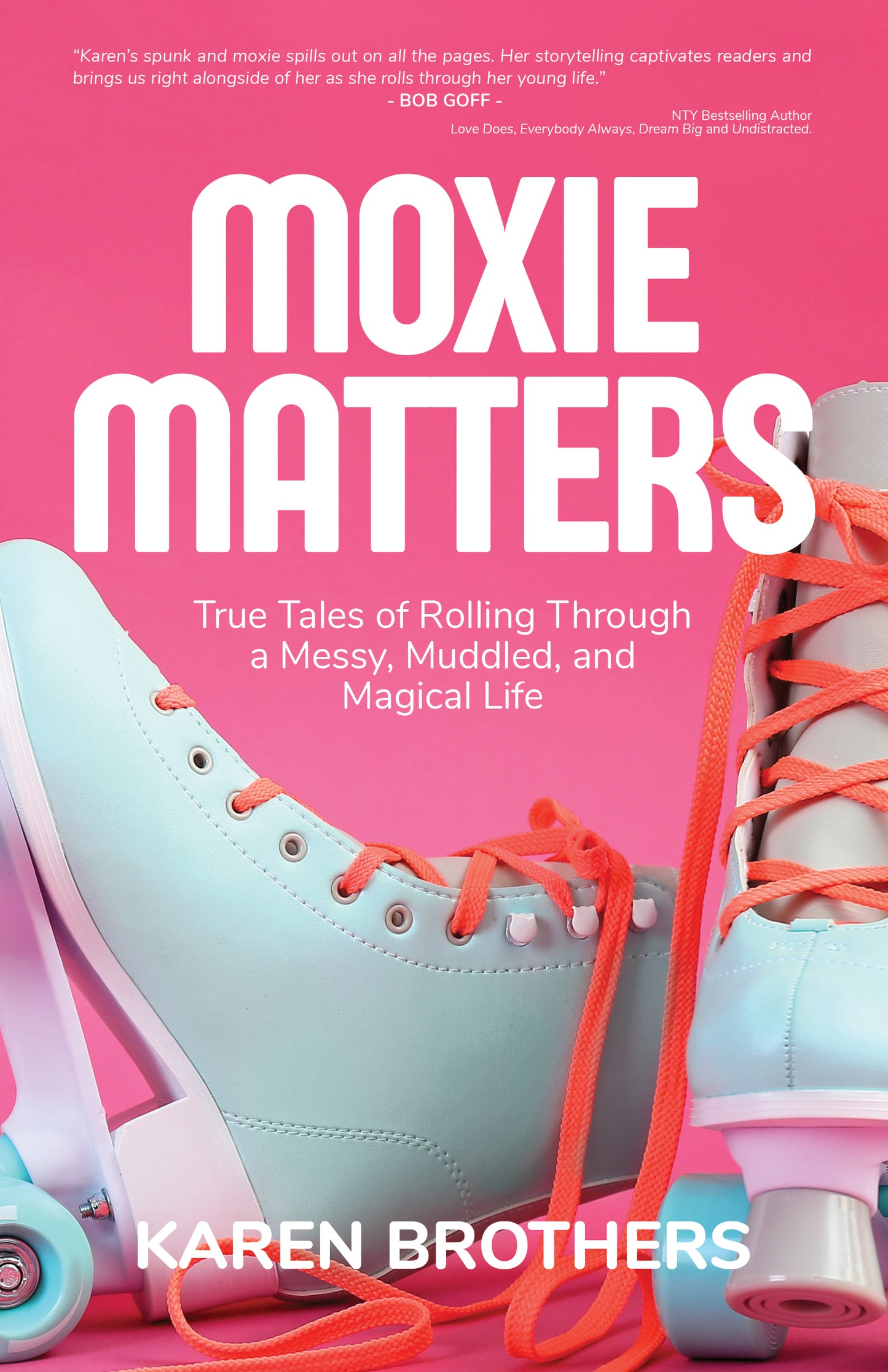 Moxie Matters - Softcover